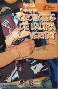 Crniques de l'altra veritat