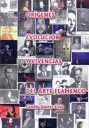 Orgenes, evolucin y vivencias del arte flamenco
