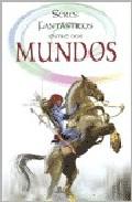 Seres fantsticos entre dos mundos