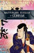 Samuris, ninjas y geishas