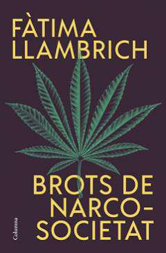 Brots de narcosocietat
