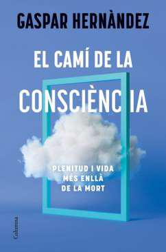 El cam&iacute; de la consci&egrave;ncia
