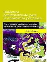 Didctica constructiva para la enseanza por reas
