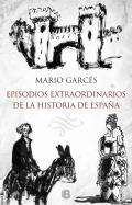 Episodios extraordinarios de la historia de Espaa