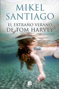 El extrao verano de Tom Harvey