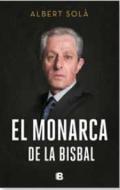 El monarca de La Bisbal