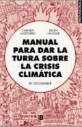 Manual para dar la turra sobre la crisis climática