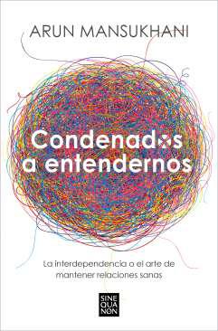 Condenados a entendernos