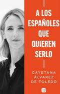 A los espaoles que quieren serlo