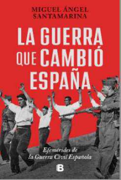 La guerra que cambi� Espa�a