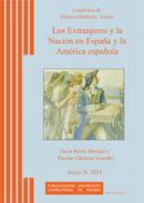 Los extranjeros y la nacin en Espaa y la Amrica espaola