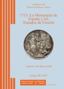 1713, la monarqua de Espaa y los Tratados de Utrecht