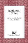 !Viva el estupor! ; Los mismos