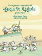 Las ingeniosas travesuras del Pequeo Quijote y sus amigos