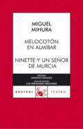 Melocotn en almbar. Ninette y un seor de Murcia