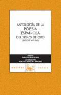 Antologa de la poesa espaola del Siglo de Oro, siglos, XVI-XVII