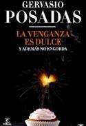 La venganza es dulce y adems no engorda