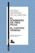 El sombrero de tres picos ; El Capitn Veneno