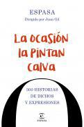 La ocasin la pintan calva