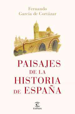 Paisajes de la historia de Espaa