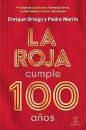 La Roja cumple 100 aos