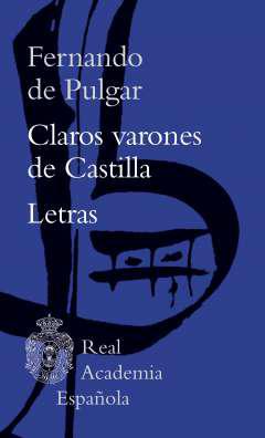 Claros varones de Castilla ; Letras