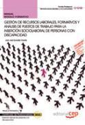 Gestin de recursos laborales, formativos y anlisis de puestos de trabajo para la insercin sociolaboral de personas con discapacidad  