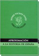 Aproximacin a la historia de Espaa
