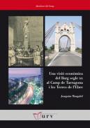 Una visió econòmica del llarg segle XX al Camp de Tarragona i les Terres de l'Ebre
