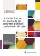 La determinacin del precio de los contratos pblicos con base en el coste