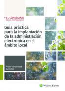 Gua prctica para la implantacin de la administracin electrnica en el mbito local