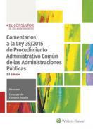 Comentarios a la Ley 39/2015 de Procedimiento administrativo comn de las administraciones pblicas