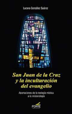 San Juan de la Cruz y la inculturacin del evangelio