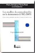 Los medios de comunicacin en la democracia, 1982-2005