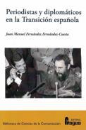 Periodistas y diplomticos en la transicin espaola