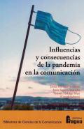 Influencias y consecuencias de la pandemia en la comunicacin