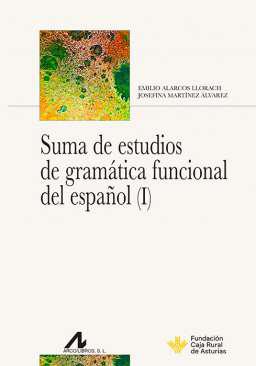 Suma de estudios de gramtica funcional del espaol