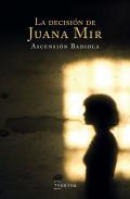 La decisin de Juana Mir