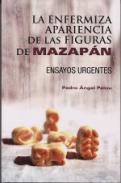 La enfermiza apariencia de las figuras de mazapn