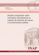 Estudio comparado sobre normativa internacional en materia de derecho de acceso a la informacin pblica