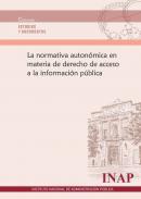 La normativa autonmica en materia de derecho de acceso a la informacin pblica
