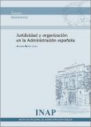 Juridicidad y organizacin en la Administracin espaola