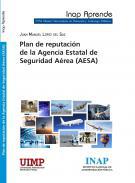 Plan de reputacin de la Agencia Estatal de Seguridad Area (AESA)