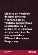 Modelo de medicin de conocimiento y generacin de ventajas competitivas sostenibles en el mbito de la iniciativa ECR