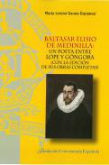 Baltasar Elisio de Medinilla: un poeta entre Lope y Gngora