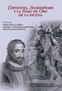 Cervantes, Shakespeare y la Edad de Oro de la escena