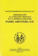 Aproximacin a la oracin cristiana en la espiritualidad del Padre Arintero, O.P.