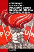 Comunismo, revolucin y movimiento obrero en Catalua 1920-1936