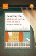 Mai no s qu fer fora de casa