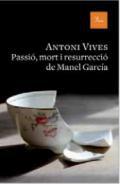 Passi, mort i resurrecci de Manel Garcia